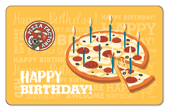 pizza factory logo on a yellow background with happy birthday spanning the card, and a pizza cartoon
